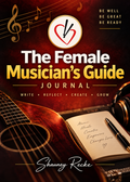 The Female Musician’s Guide Journal